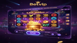 Hướng Dẫn Quay Hũ Nổ Hũ Jackpot Bách Phát Bách Trúng tại Betvip